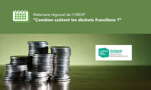 Webinaire régional de l’ORDIF « Combien coûtent les déchets franciliens ? »