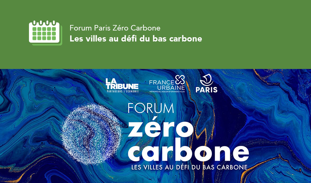 Forum Paris 0 carbone : les villes au défi du bas carbone