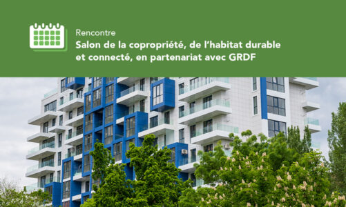 Salon de la copropriété, de l’habitat durable et connecté, en partenariat avec GRDF