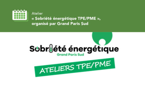 Atelier « Sobriété énergétique TPE/PME », organisé par Grand Paris Sud à Lieusaint (Seine-et-Marne)