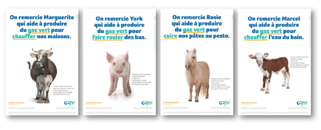 Campagne d'affichage GRDF : Le gaz vert s’invite dans le quotidien des Français à travers une campagne de communication. En mettant en scène des animaux de la ferme, cette campagne fait le lien entre le gaz vert produit à partir d’effluents d’élevage et l’utilisation de cette énergie chez soi.