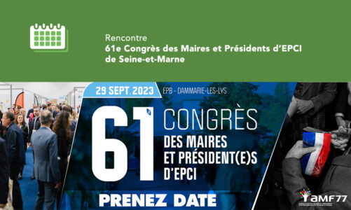 61e Congrès des Maires et Présidents d’EPCI de Seine-et-Marne
